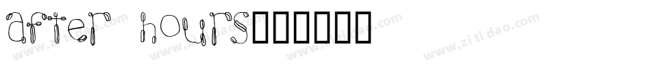 After Hours字体转换